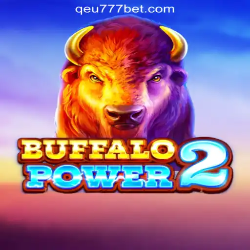 Exploring Buffalo Power 2: A Thrilling Slot Adventure at Qeu777.com Oficial Slots Brasil #1