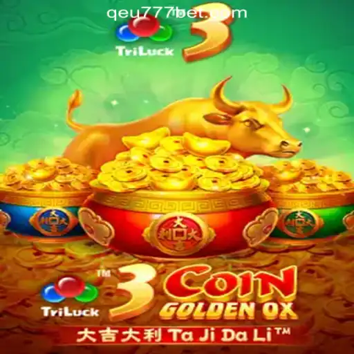 Explore the Vibrant World of 3CoinGoldenOX at Qeu777.com