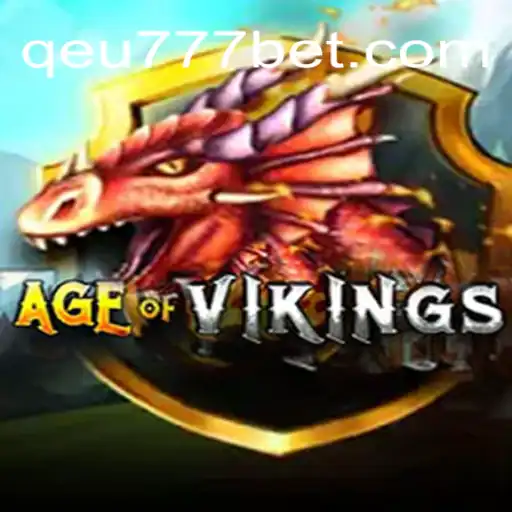 Discover the Exciting World of AgeofViking: A New Gaming Adventure with Qeu777.com Oficial Slots Brasil #1
