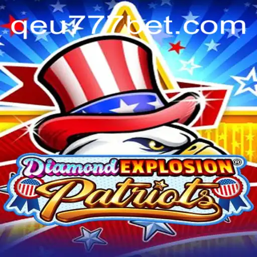 Exploring DiamondExplosionPatriots: The Latest Sensation in the World of Slots