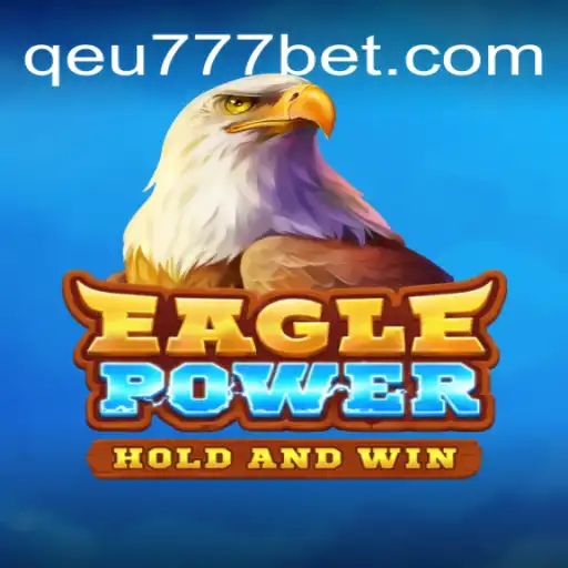 Exploring EaglePower: A Thrilling Dive into Qeu777.com Oficial Slots Brasil #1