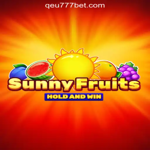 SunnyFruits: Your Gateway to Exciting Slots at Qeu777.com Oficial Slots Brasil #1